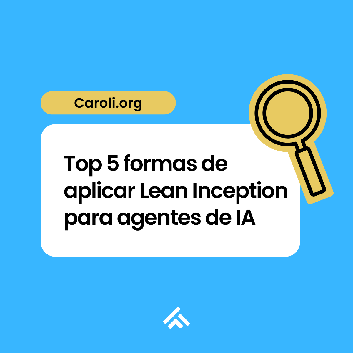 Top 5 formas de aplicar Lean Inception para agentes de IA: construye el MVP correcto en la era agéntica