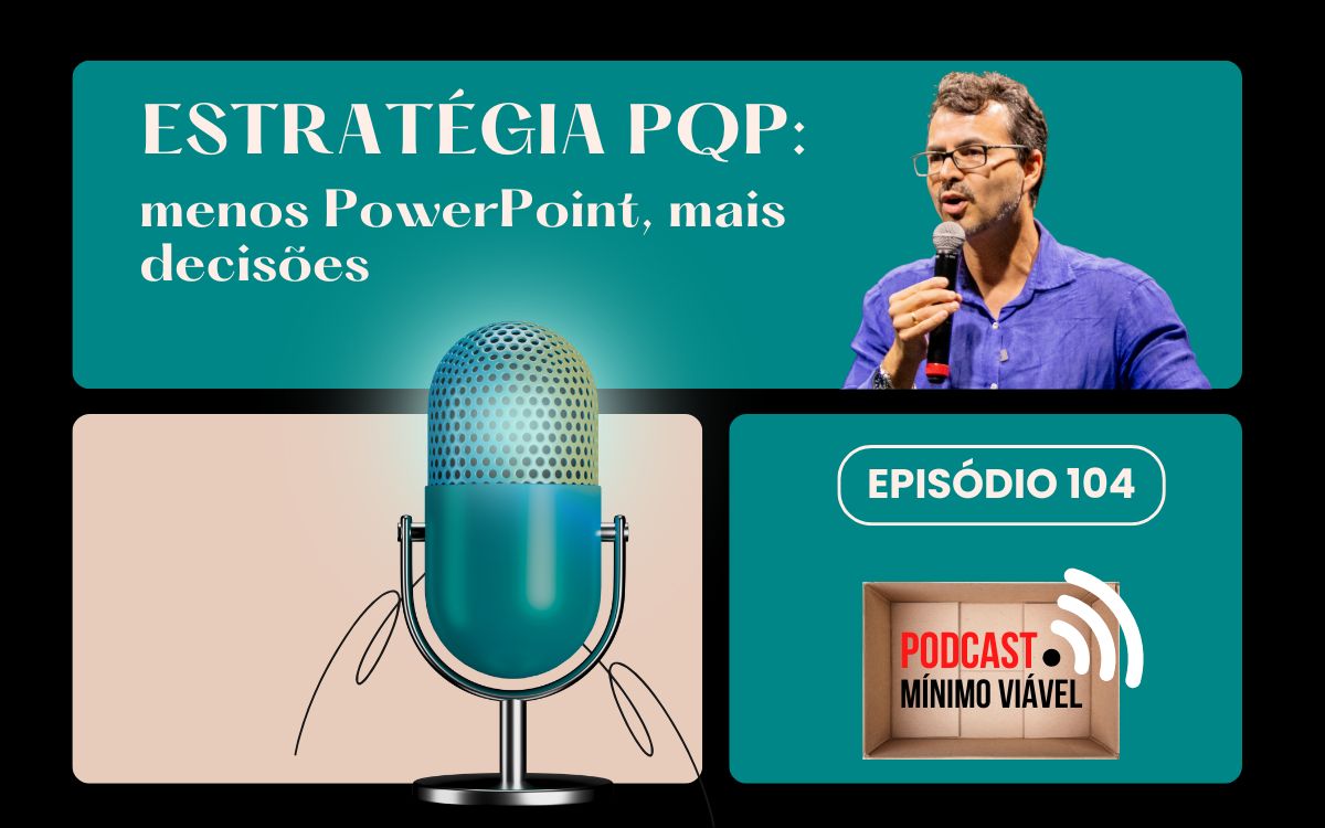 #104: Estratégia PQP (project, quarter & people)